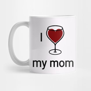 I love my Mom Mug